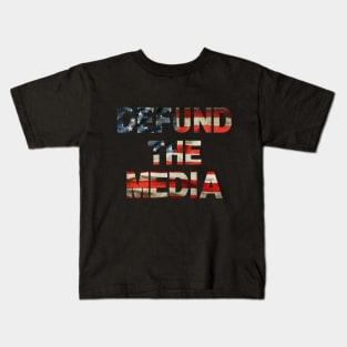 Defund the media American flag letters Kids T-Shirt